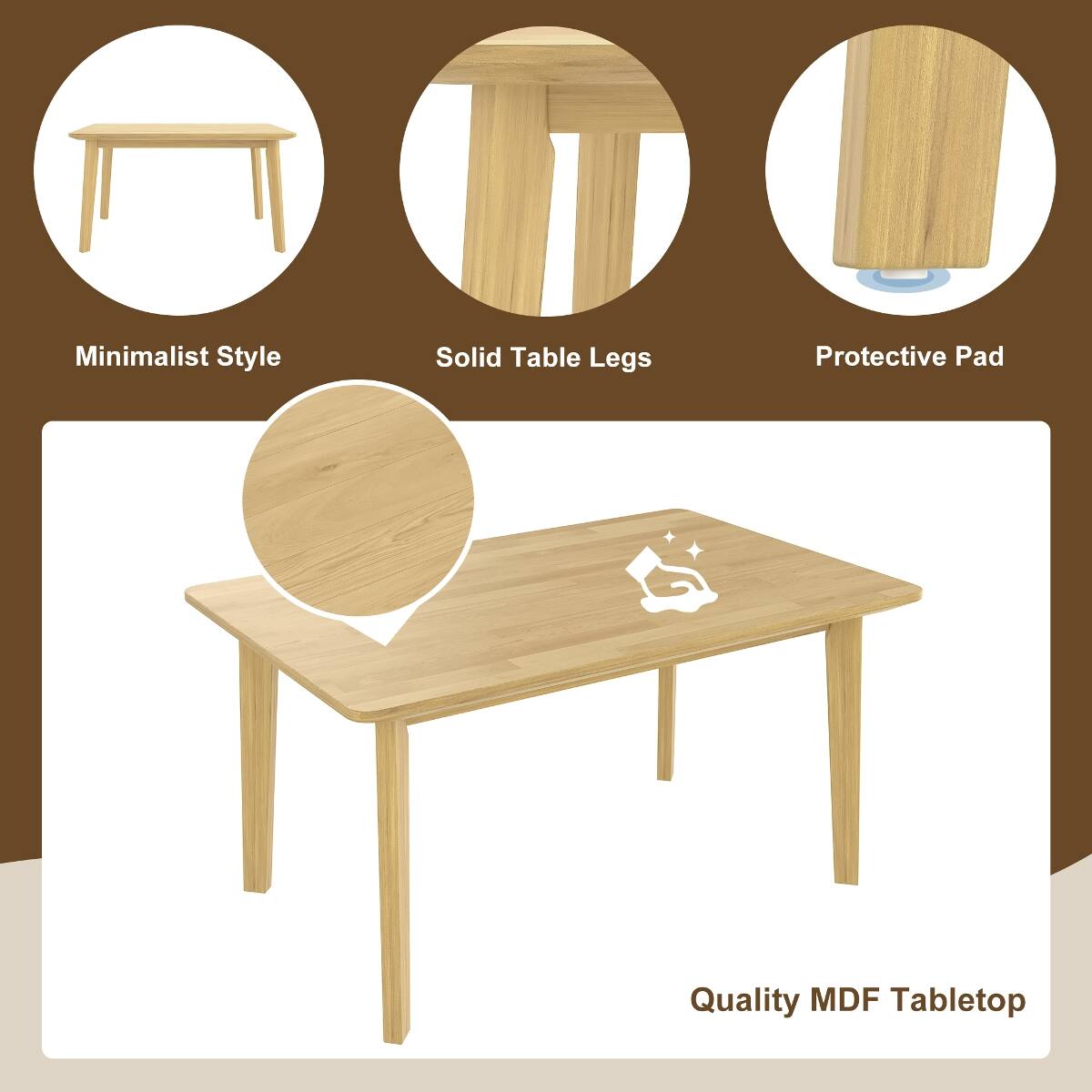 Minimalist Style  
Solid Table Legs  
Protective Pad  
Quality MDF Tabletop