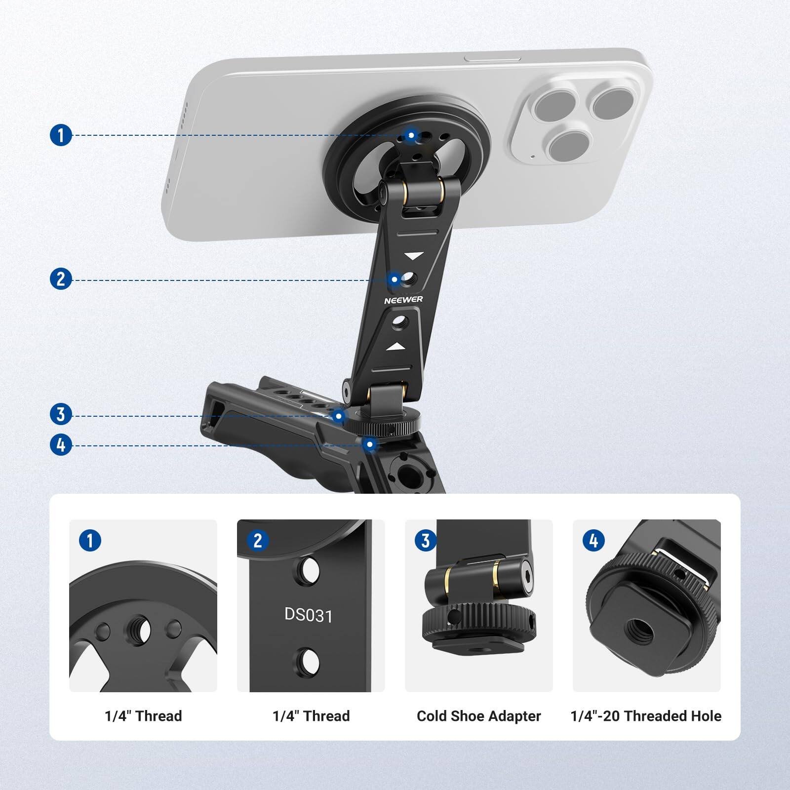 1. 1/4" Thread  
2. 1/4" Thread  
3. Cold Shoe Adapter  
4. 1/4"-20 Threaded Hole
