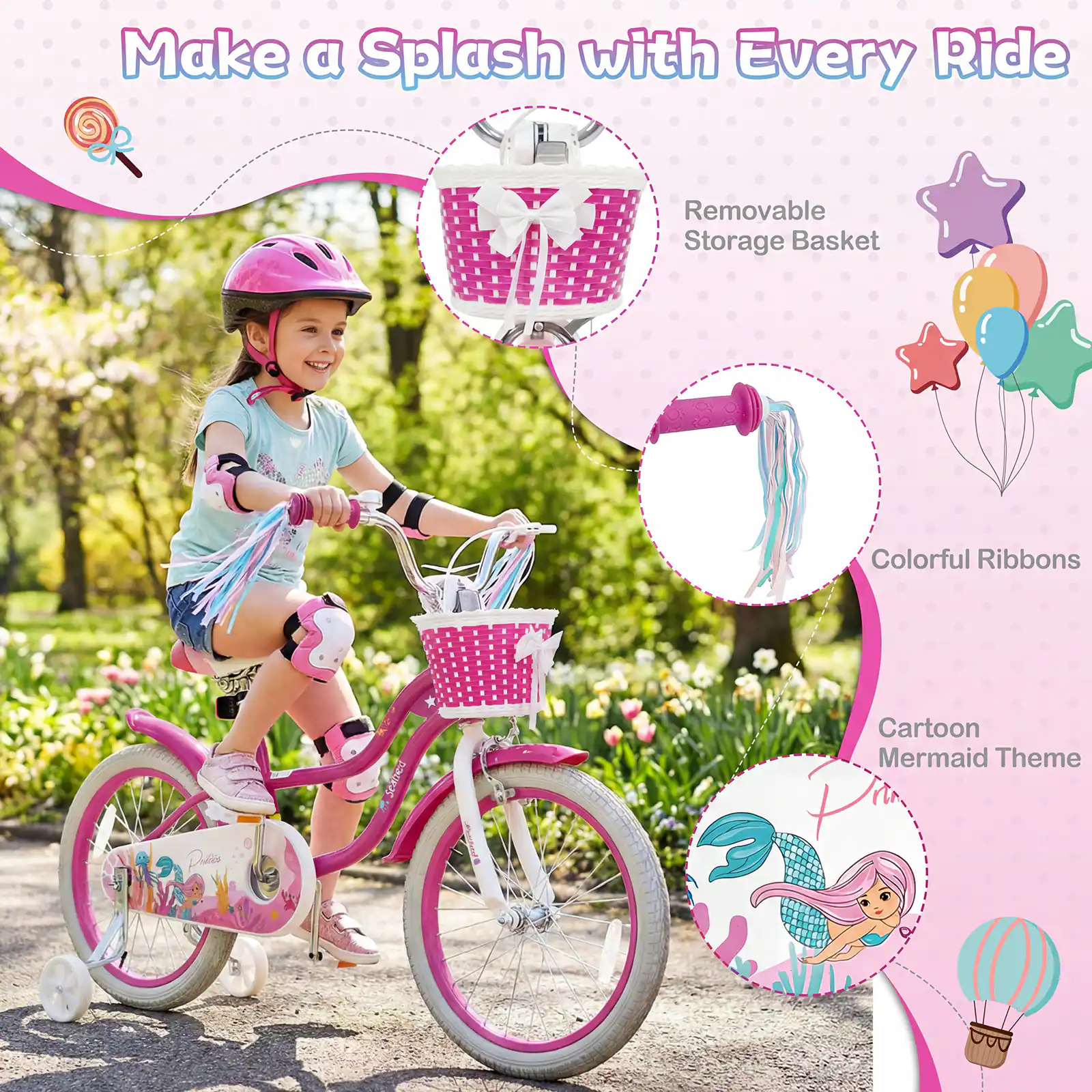 Make a Splash with Every Ride  
Removable Storage Basket  
Colorful Ribbons  
Cartoon Mermaid Theme
