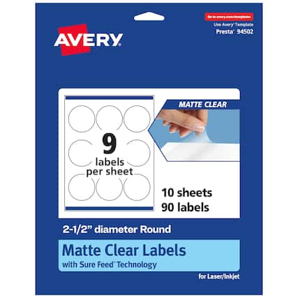 Go to avery.com/templates
AVERY
Use Avery Template Presta 94502
MATTE CLEAR
9 labels per sheet
10 sheets 90 labels
2-1/2" diameter Round Matte Clear Labels with Sure Feed Technology for Laser/Inkjet