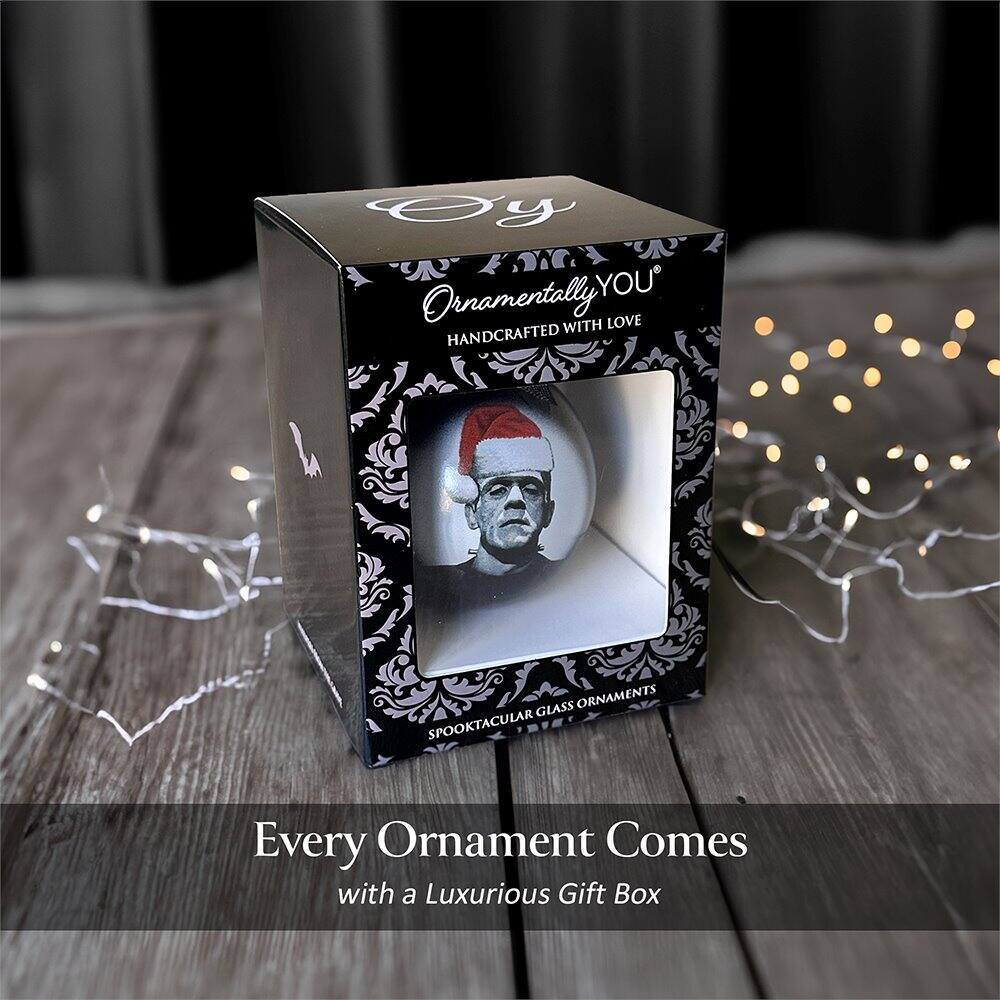 Ornamentally YOU  
HANDCRAFTED WITH LOVE  
SPOOKTACULAR GLASS ORNAMENTS  

Every Ornament Comes  
with a Luxurious Gift Box