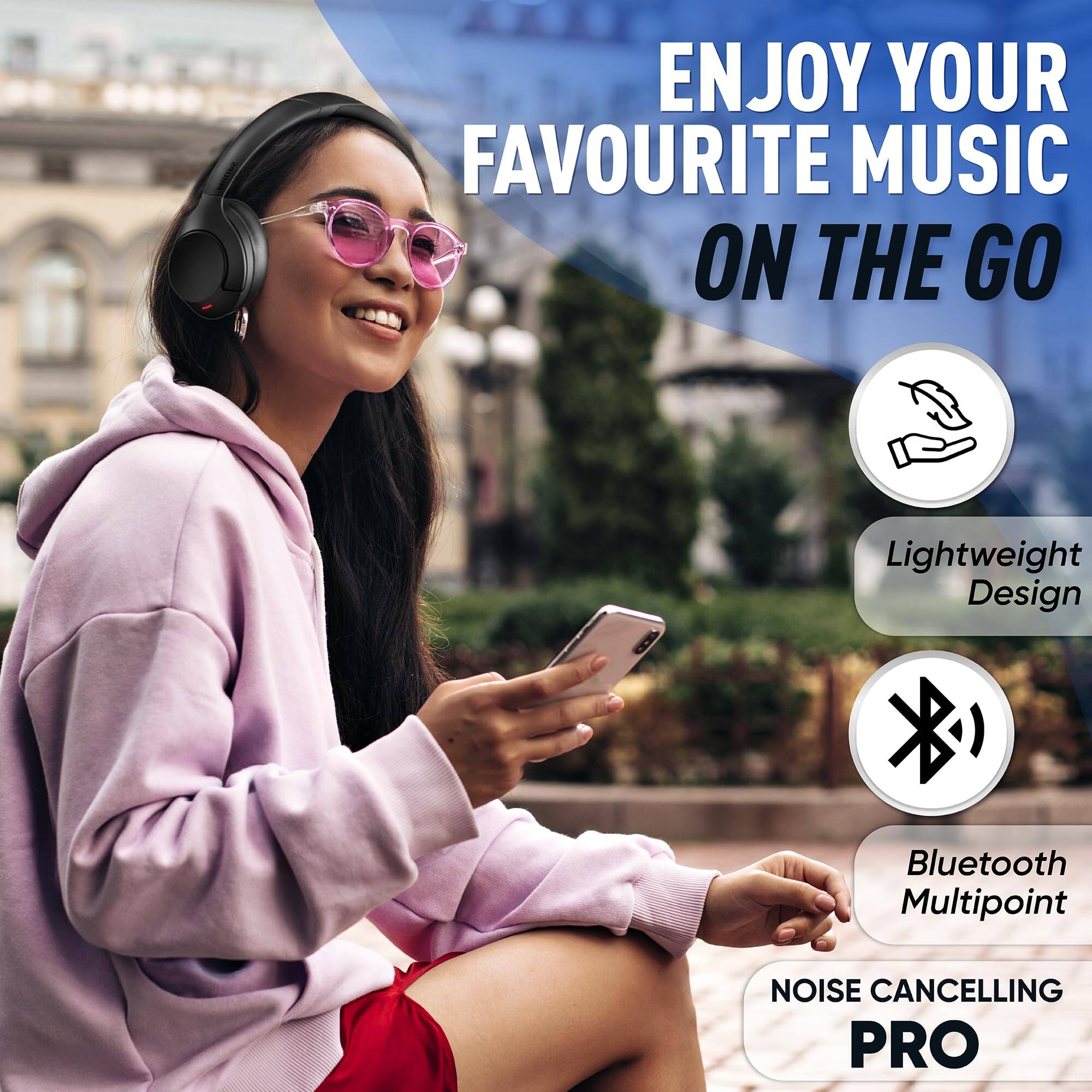 ENJOY YOUR FAVOURITE MUSIC ON THE GO

Lightweight Design
Bluetooth Multipoint
NOISE CANCELLING PRO