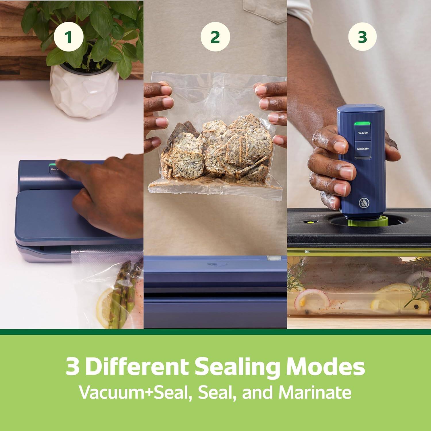 1 2 3 Different Sealing Modes Vacuum+Seal, Seal, and Marinate