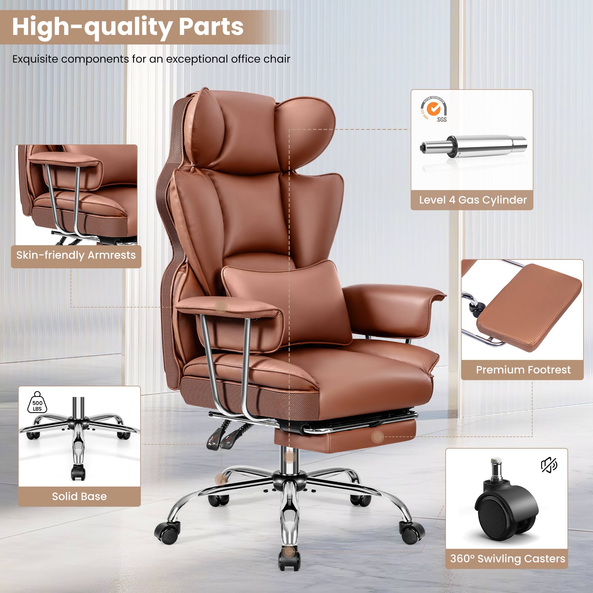 High-quality Parts Exquisite components for an exceptional office chair

Level 4 Gas Cylinder
Skin-friendly Armrests
Premium Footrest
Solid Base
360° Swiveling Casters