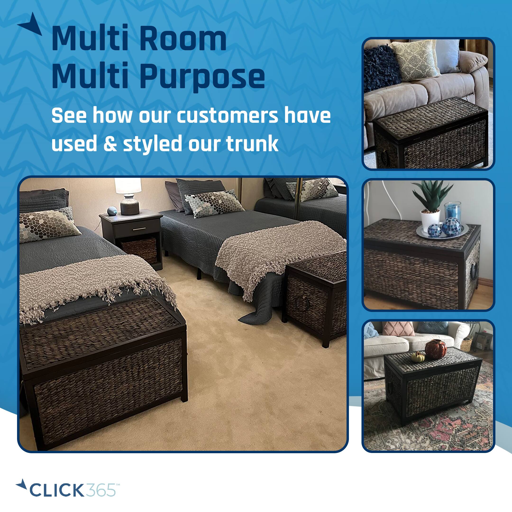 Multi Room Multi Purpose  
See how our customers have used & styled our trunk  

CLICK365