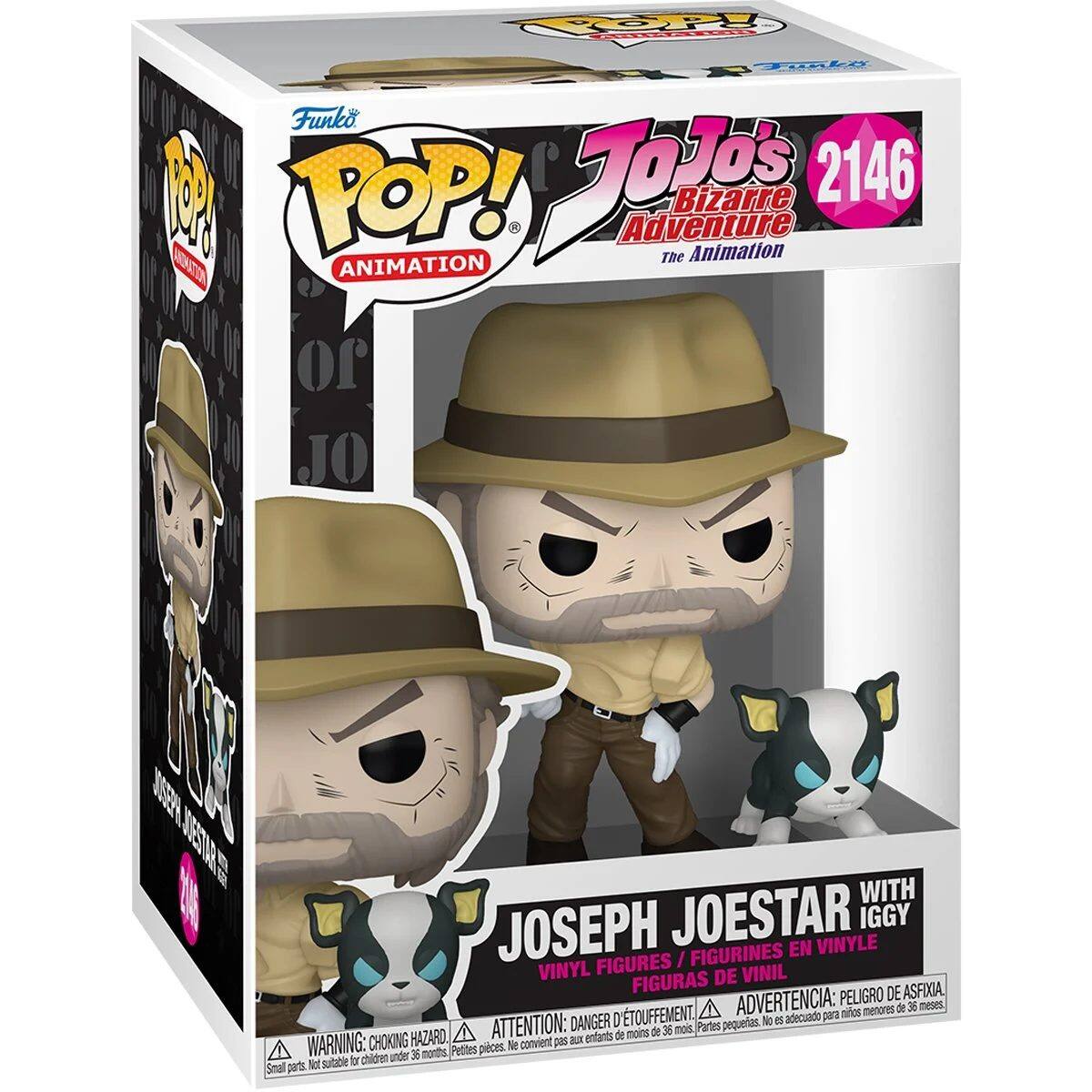 Funko POP! Animation  
JoJo's Bizarre Adventure The Animation  
2146  
Joseph Joestar with Iggy  
Vinyl Figures / Figurines en Vinyle / Figuras de Vinil  
ADVERTENCIA: PELIGRO DE ASFIXIA  
ATTENTION: DANGER D'ÉTOUFFEMENT  
WARNING: CHOKING HAZARD  
Small parts. Not suitable for children under 36 months.  
Petites pièces. Ne convient pas aux enfants de moins de 36 mois.  
Pequeñas piezas. No es adecuado para niños menores de 36 meses.