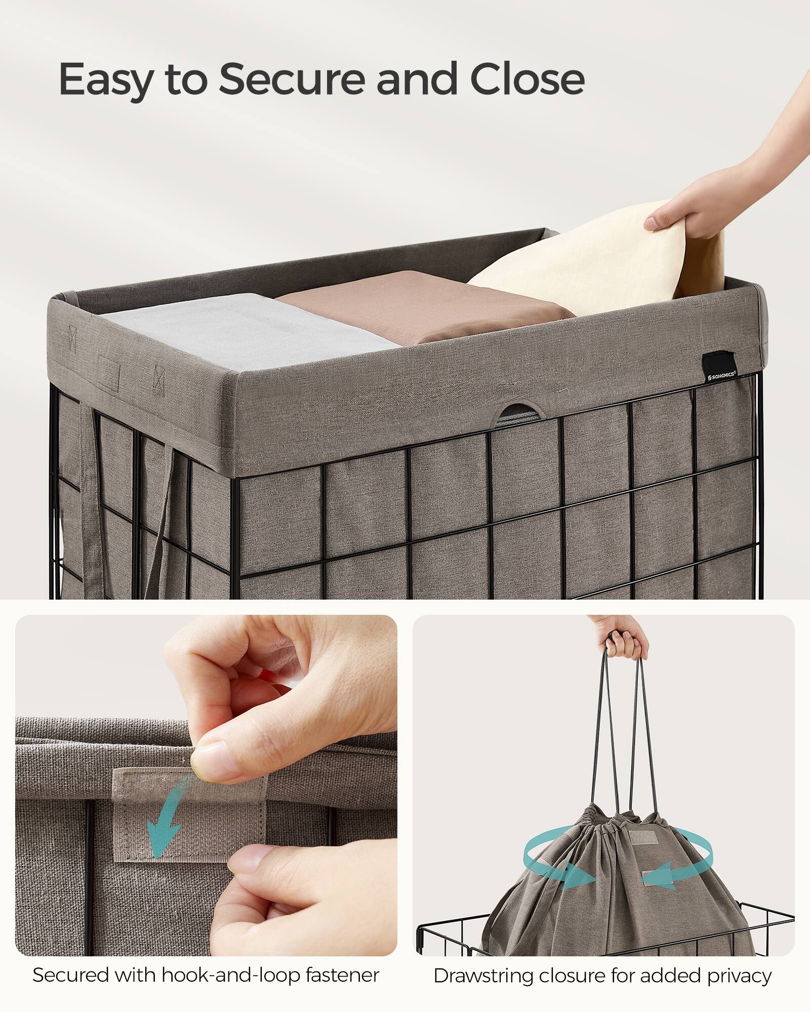 Easy to Secure and Close

Secured with hook-and-loop fastener

Drawstring closure for added privacy