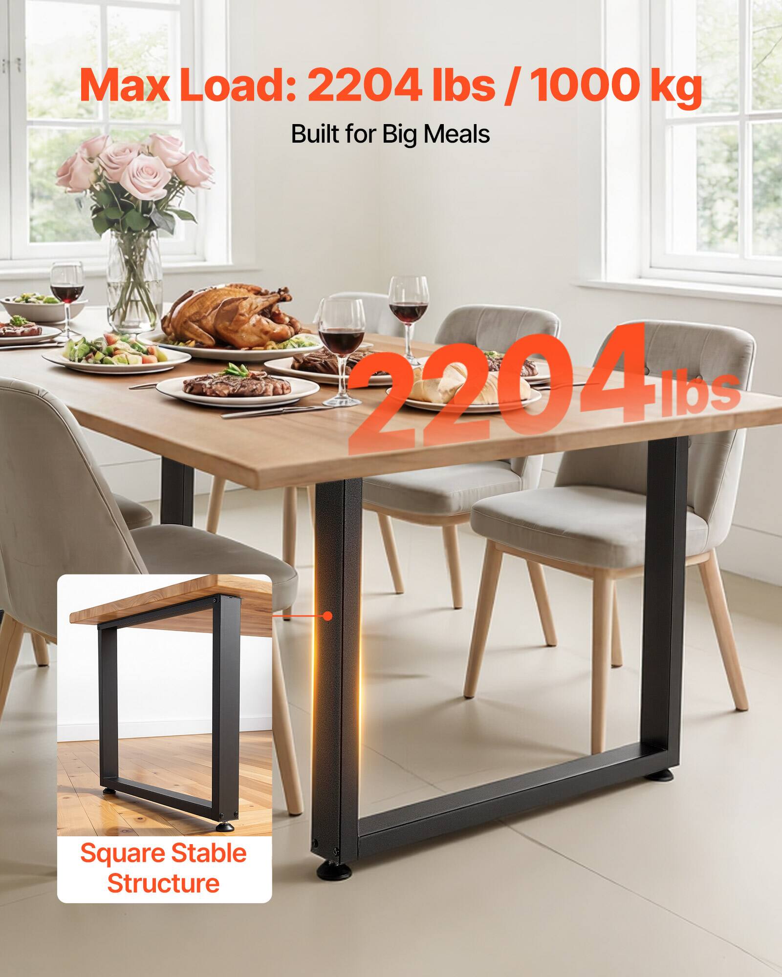 Max Load: 2204 lbs / 1000 kg  
Built for Big Meals  

2204 lbs  

Square Stable Structure