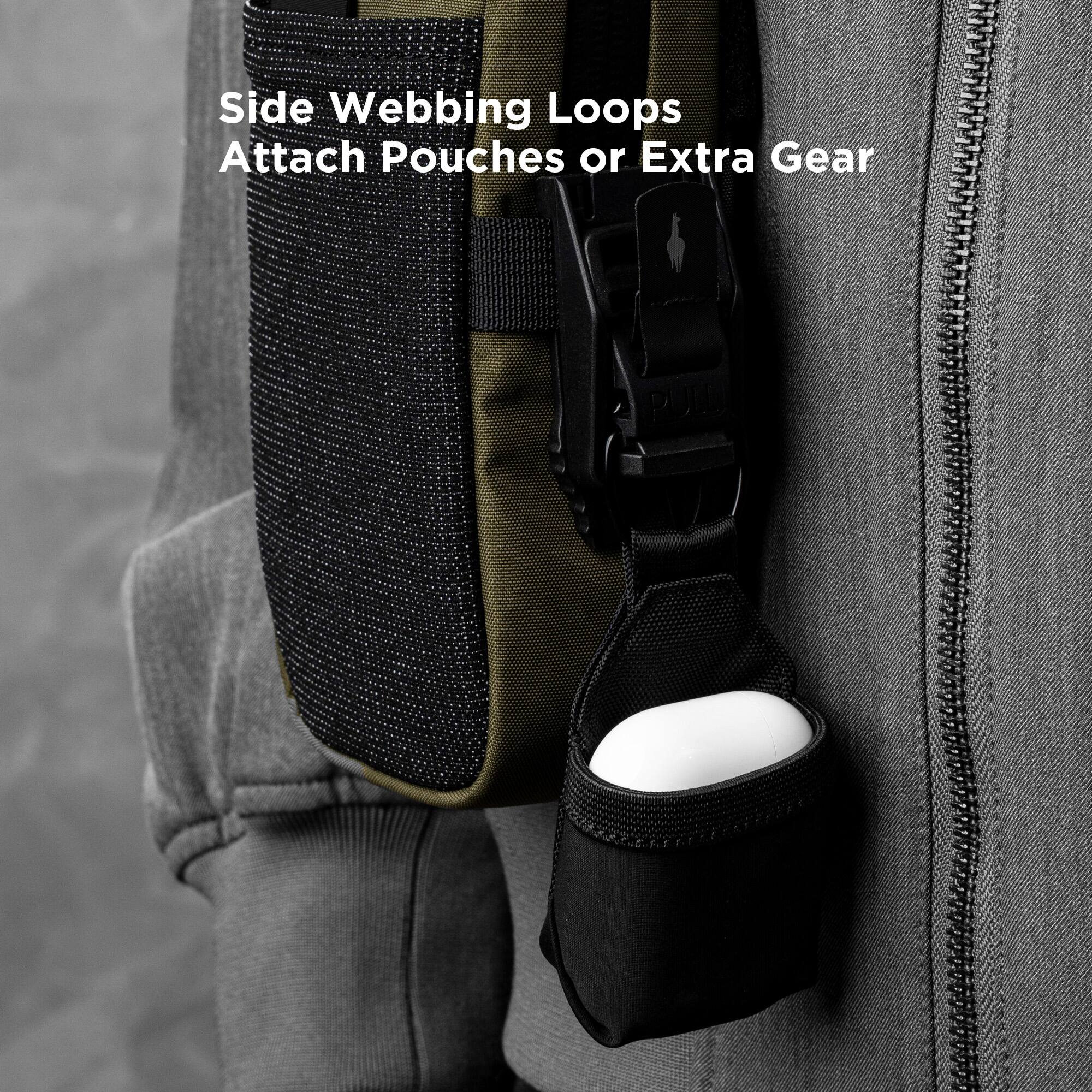 Side Webbing Loops Attach Pouches or Extra Gear
