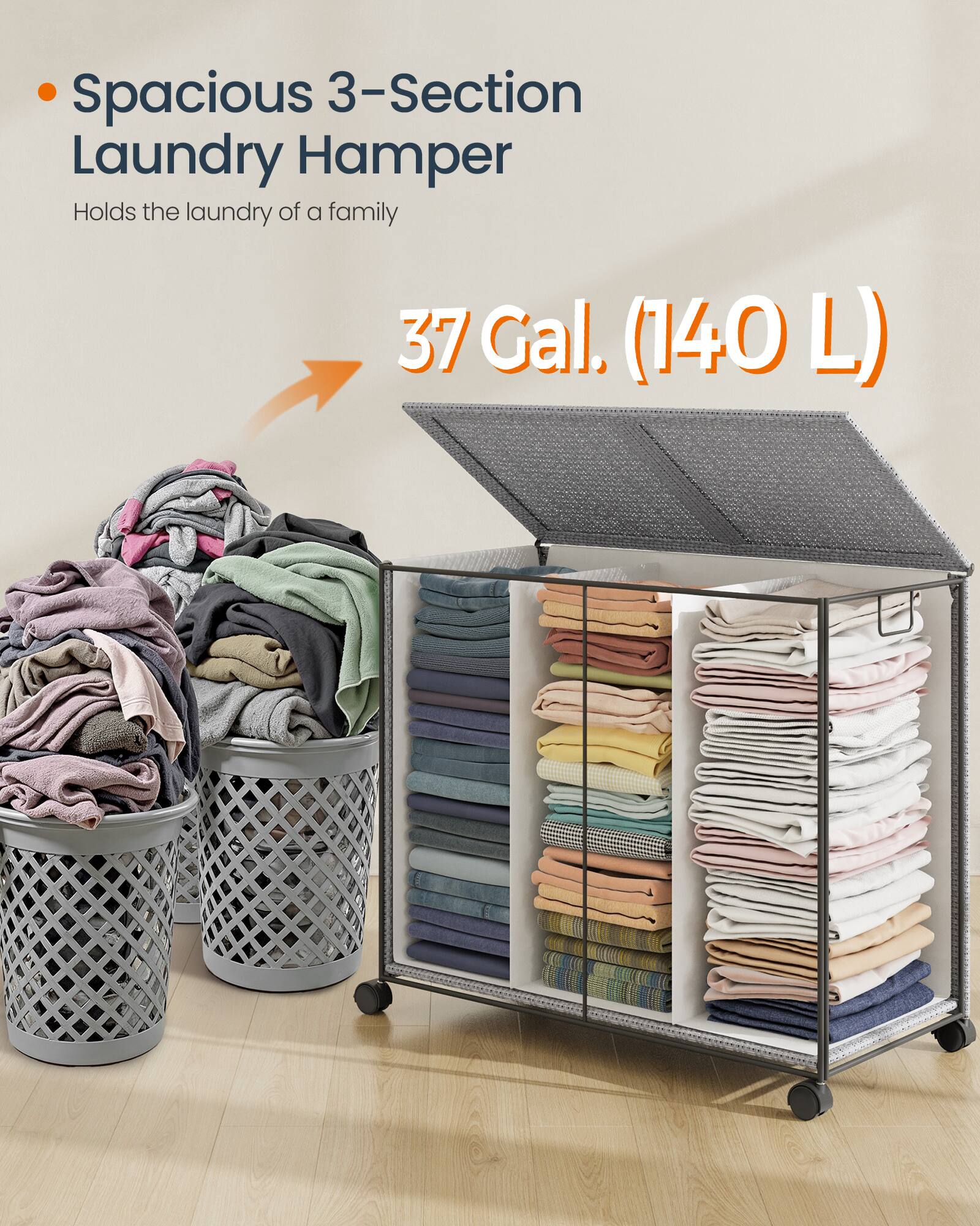 Spacious 3-Section Laundry Hamper  
Holds the laundry of a family  

37 Gal. (140 L)