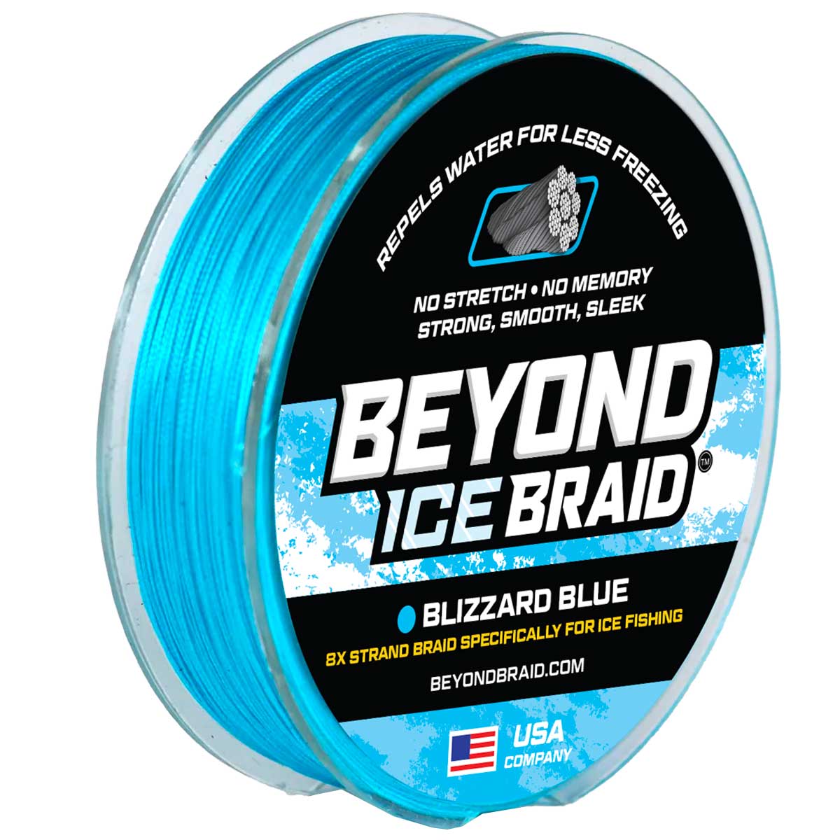 FOR LESS WATER REPELS FREEZING. NO MEMORY NO STRETCH SLEEK STRONG, SMOOTH, BEYOND ICE BRAID BLIZZARD BLUE FOR ICE FISHING BRAID SPECIFICALLY 8X STRAND BEYONDBRAID.COM USA COMPANY