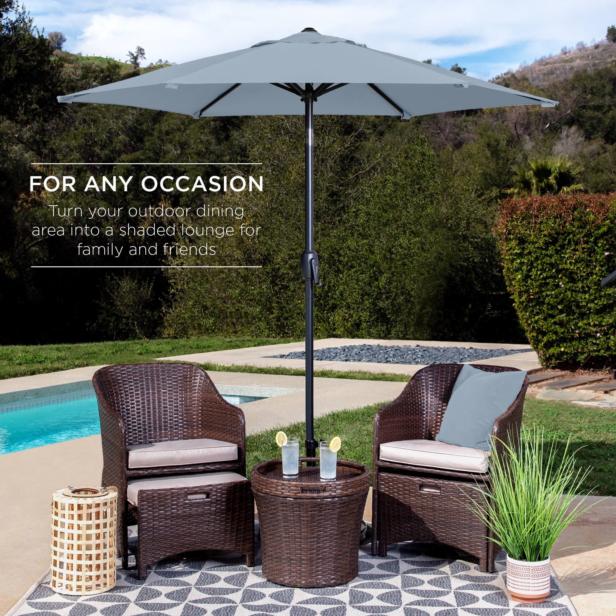 FOR ANY OCCASION  
Turn your outdoor dining area into a shaded lounge for family and friends.