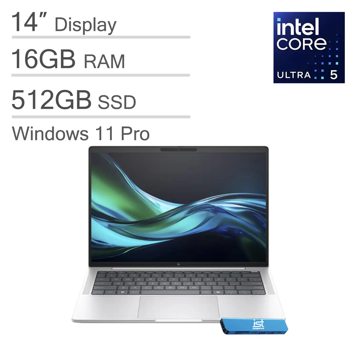 14" Display  
16GB RAM  
512GB SSD  
Windows 11 Pro  
Intel Core Ultra 5