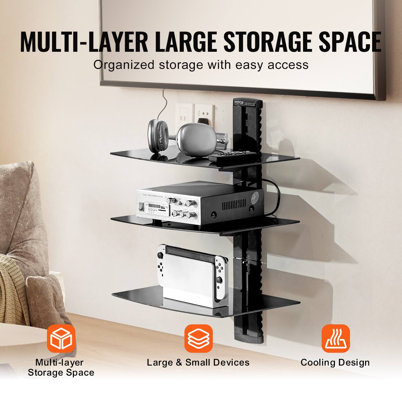 MULTI-LAYER LARGE STORAGE SPACE  
Organized storage with easy access  

Multi-layer Storage Space  
Large & Small Devices  
Cooling Design
