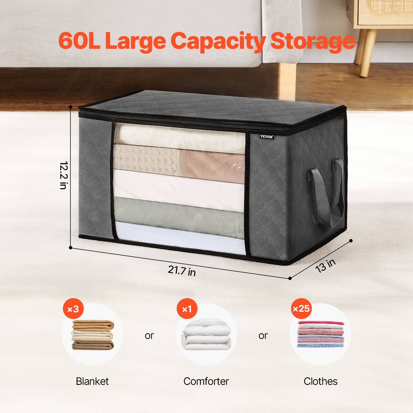 60L Large Capacity Storage

12.2 in x 21.7 in x 13 in

Blanket x3 or Comforter x1 or Clothes x25