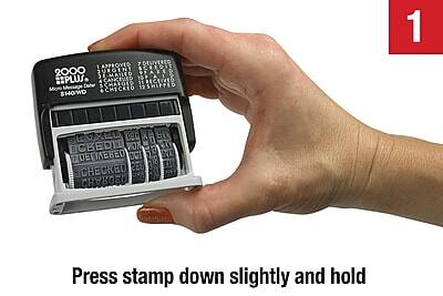 DELIVERED  
APPROVED  
ACHIEVED  
2000  
SURGEON  
SYAXED  
SEMATIED  
IPLUS  
CANCELED  
CHANGED  
ITRECEIVED  
Micro Message  
SHOWD  
CHECKED  
CHARGED  
Press stamp down slightly and hold