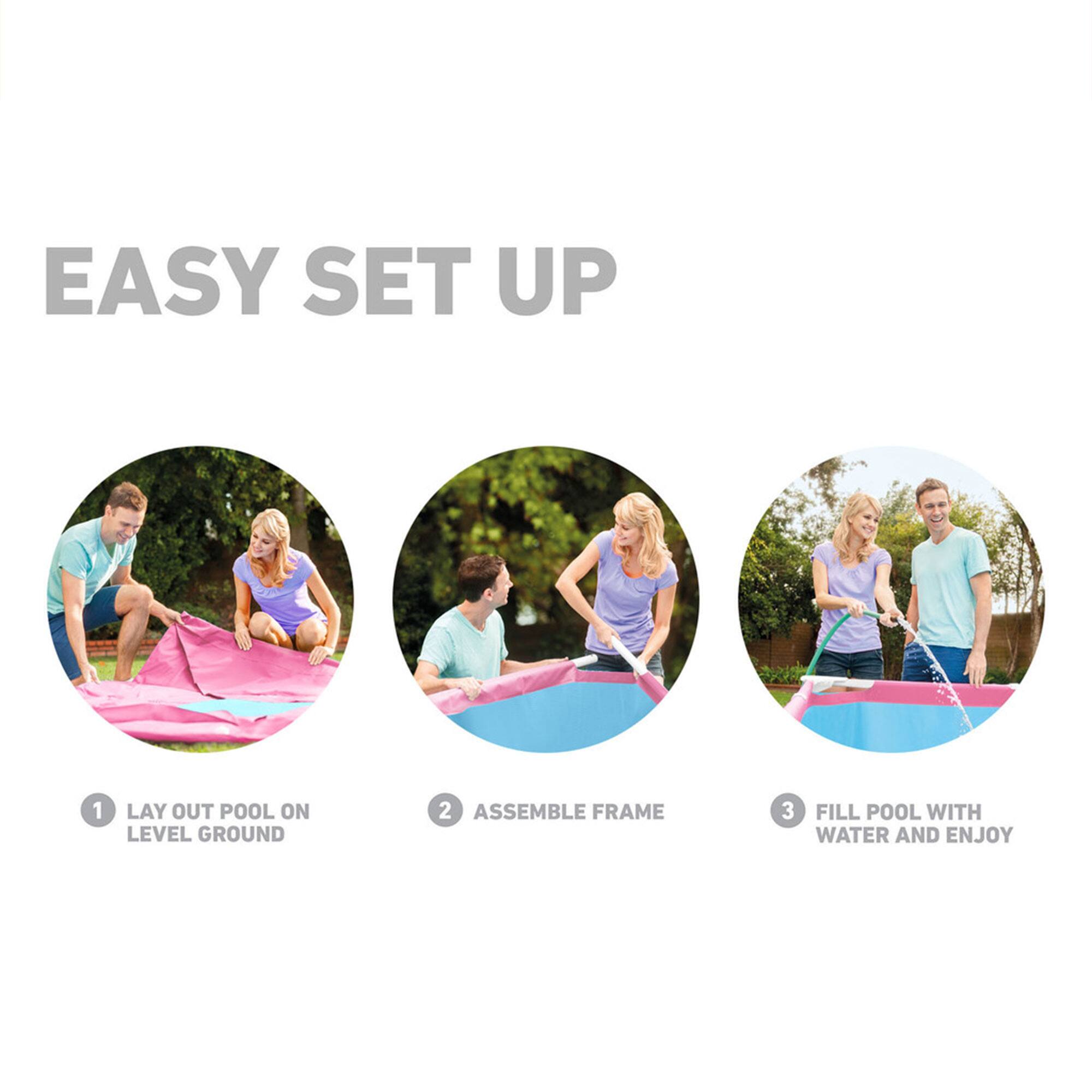 EASY SET UP

1. LAY OUT POOL ON LEVEL GROUND
2. ASSEMBLE FRAME
3. FILL POOL WITH WATER AND ENJOY