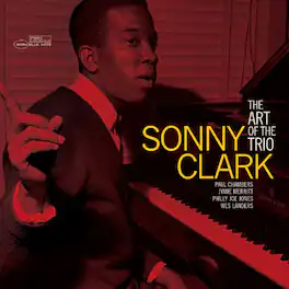 Sonny Clark - The Art of the Trio (Blue Note Tone Poet Edition) - VINYL LP