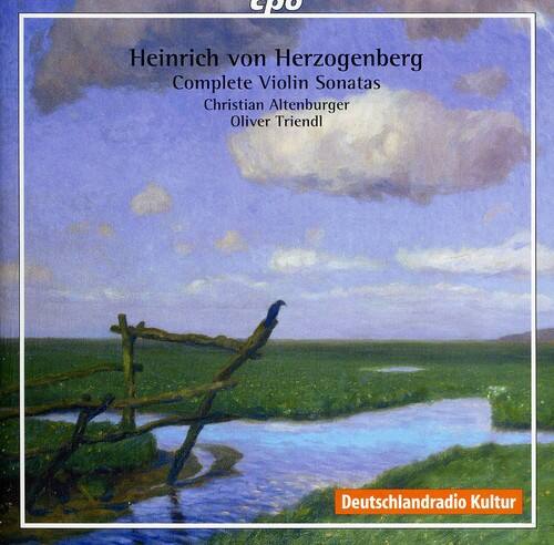 Heinrich von Herzogenberg  
Complete Violin Sonatas  
Christian Altenburger  
Oliver Triendl  

Deutschlandradio Kultur