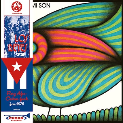 MI SON
MR BONGO
LOS REYES
73
Fiery Afro-Cuban funk from 1975
MRBLP294
CUBAN CLASSICS
