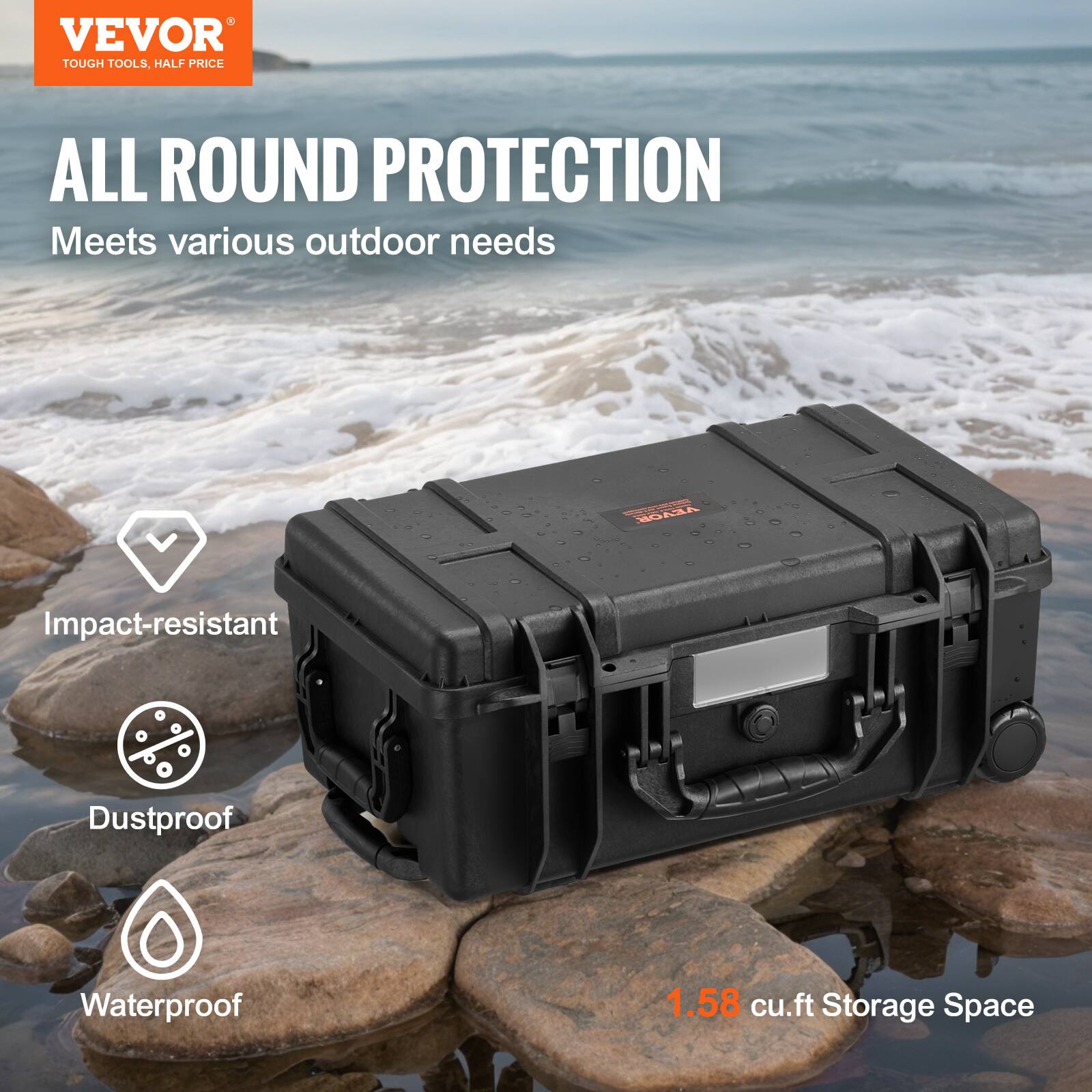 VEVOR  
TOUGH TOOLS, HALF PRICE  

ALL ROUND PROTECTION  
Meets various outdoor needs  

Impact-resistant  
Dustproof  
Waterproof  

1.58 cu.ft Storage Space