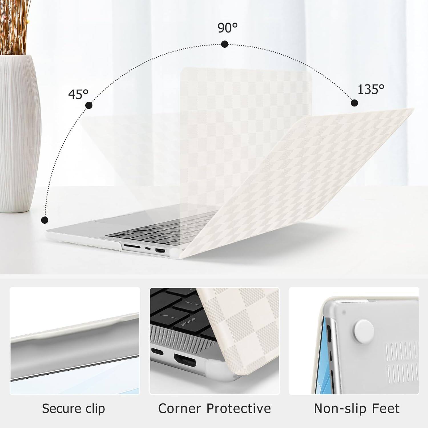 90
45
135
Secure clip
Corner Protective
Non-slip Feet