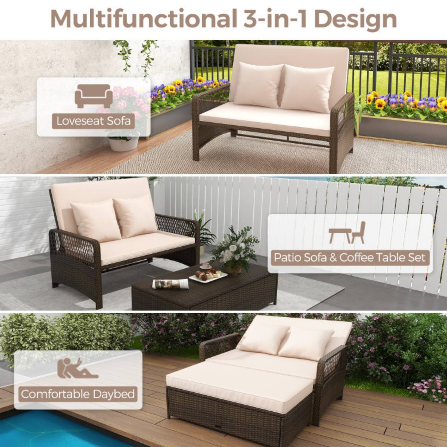 Multifunctional 3-in-1 Design

- Loveseat Sofa
- Patio Sofa & Coffee Table Set
- Comfortable Daybed