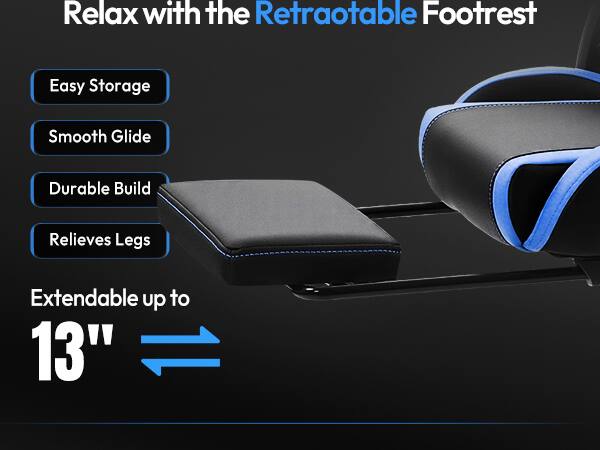 Relax with the Retractable Footrest

- Easy Storage
- Smooth Glide
- Durable Build
- Relieves Legs

Extendable up to 13"