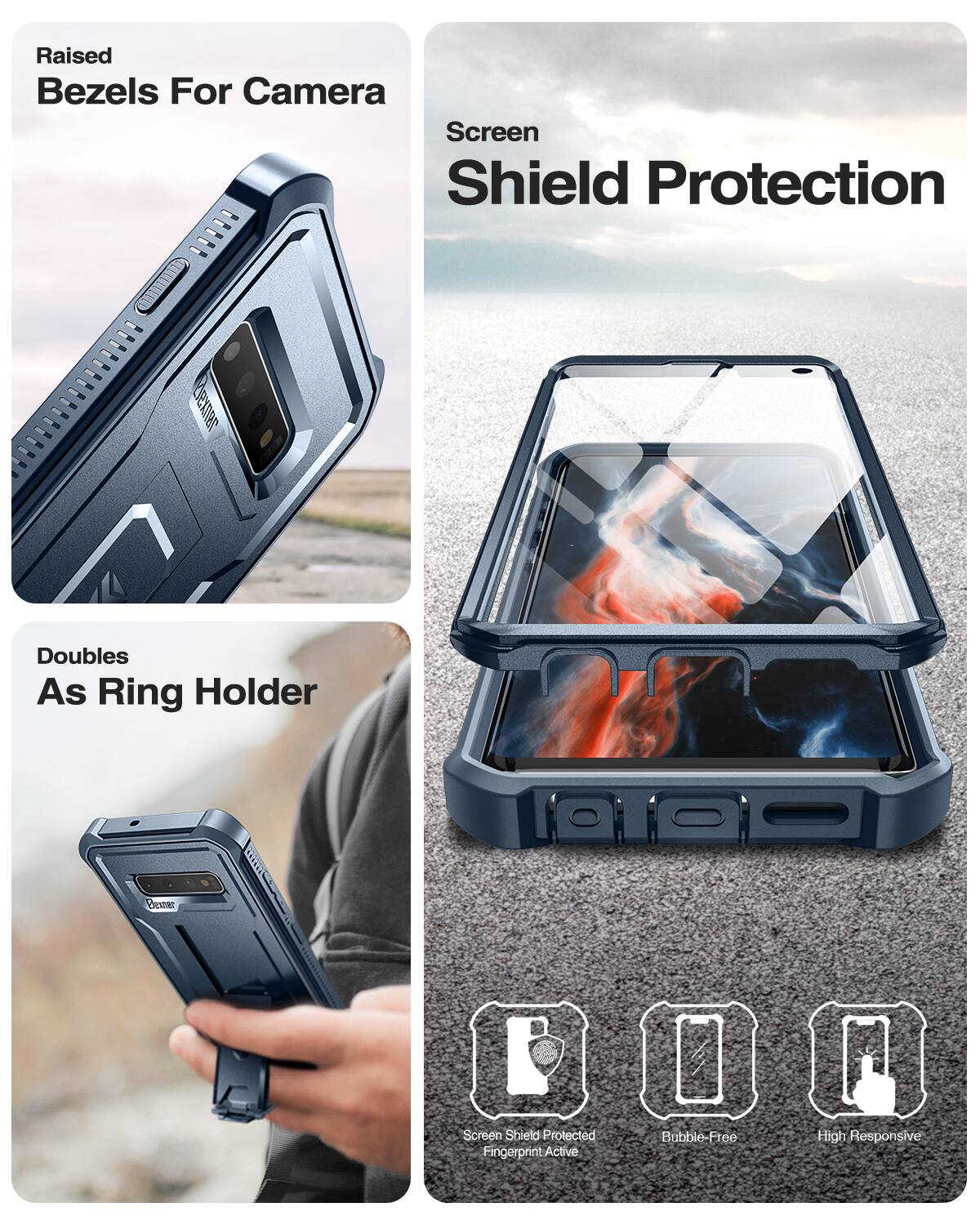 Raised Bezels For Camera  
Screen Shield Protection  
Doubles As Ring Holder  

Screen Shield Protected  
Fingerprint Active  
Bubble-Free  
High Responsive