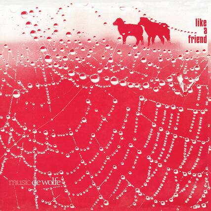 like a friend
music de wolfe