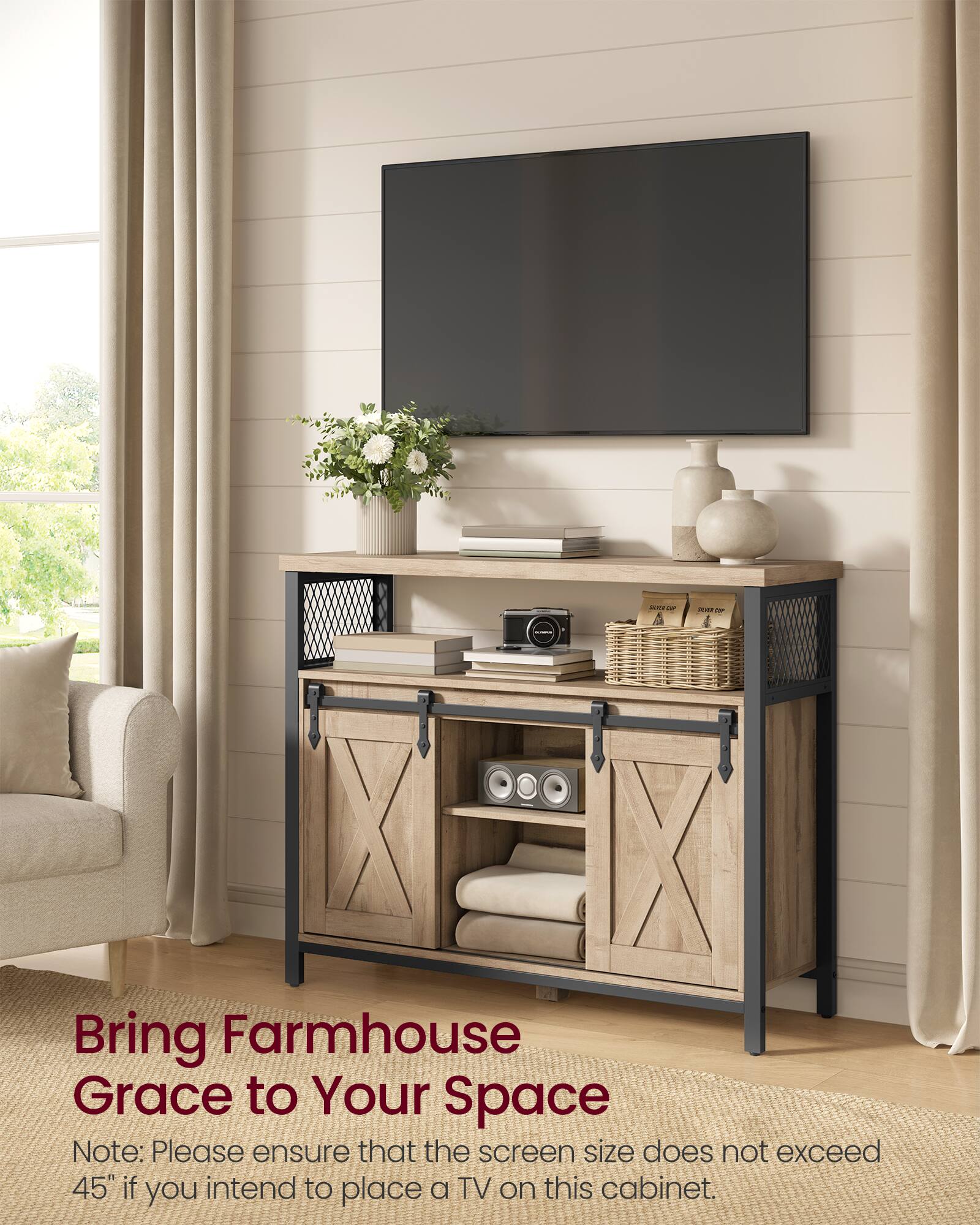 Bring Farmhouse Grace to Your Space

Note: Please ensure that the screen size does not exceed 45" if you intend to place a TV on this cabinet.