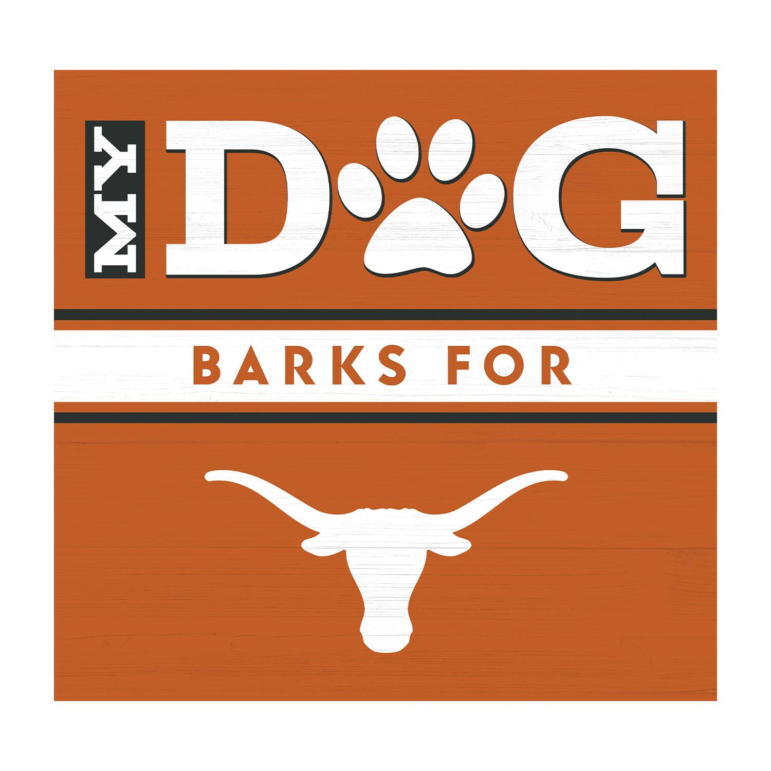Texas Longhorns 10'' x 10'' Dog Barks Team Logo Wood Wall Art