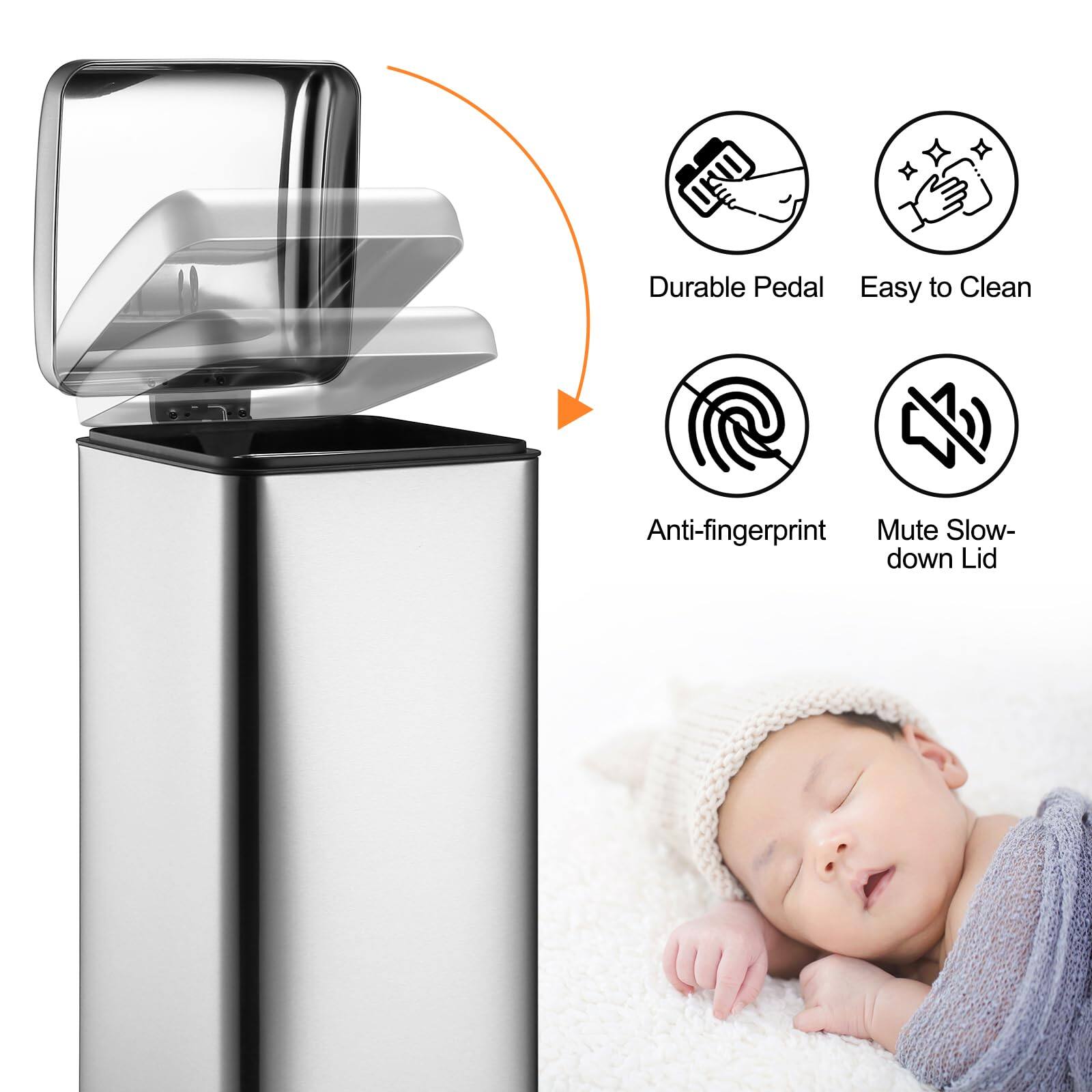 - Durable Pedal
- Easy to Clean
- Anti-fingerprint
- Mute Slow-down Lid