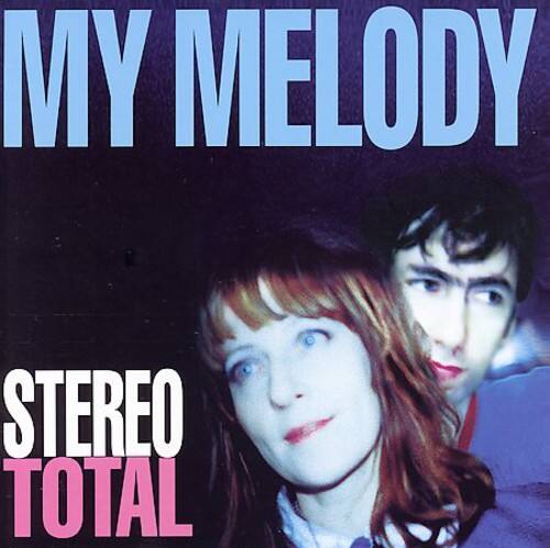 Stereo Total - My Melody   - COMPACT DISCS [CD]