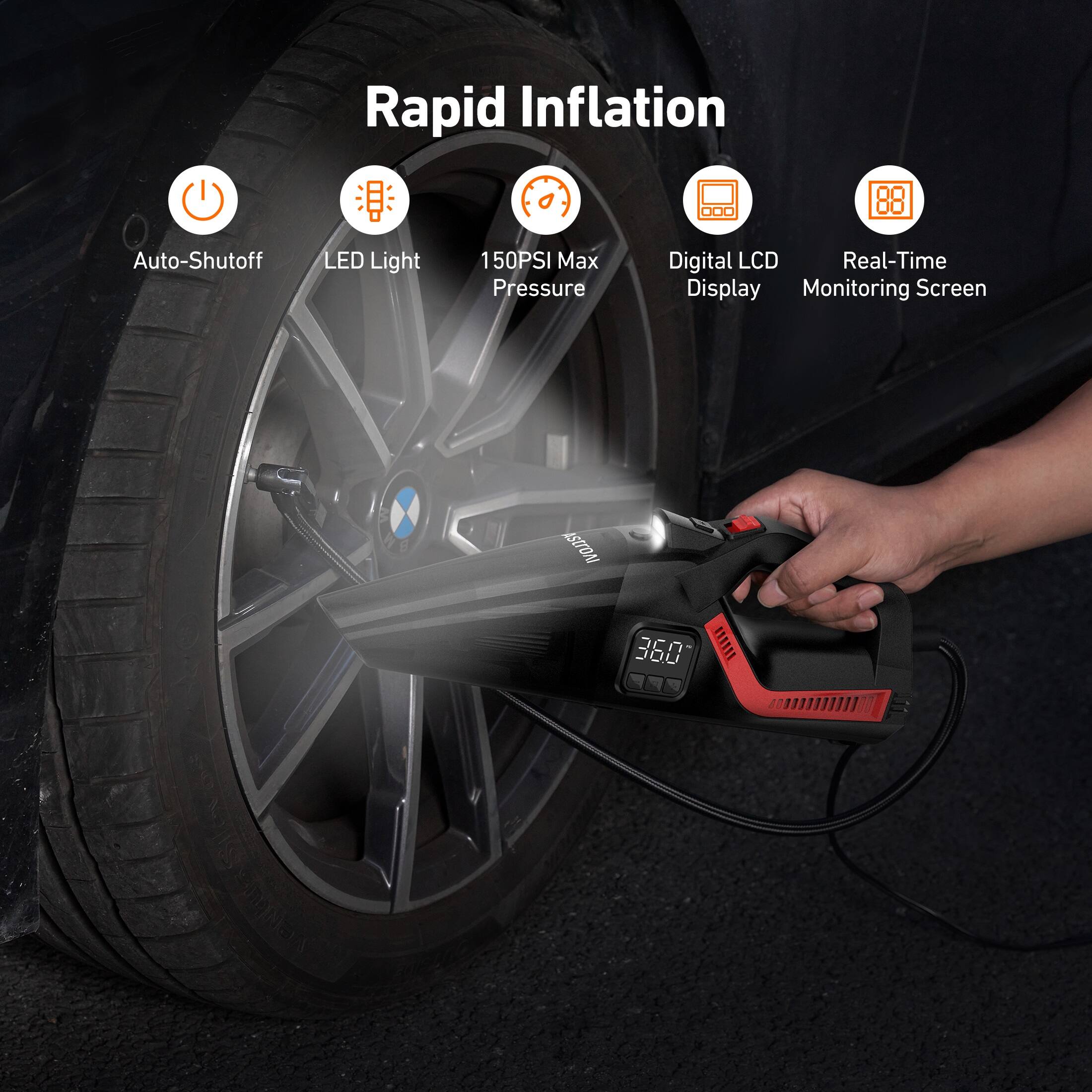 Rapid Inflation

- Auto-Shutoff
- LED Light
- 150PSI Max Pressure
- Digital LCD Display
- Real-Time Monitoring Screen