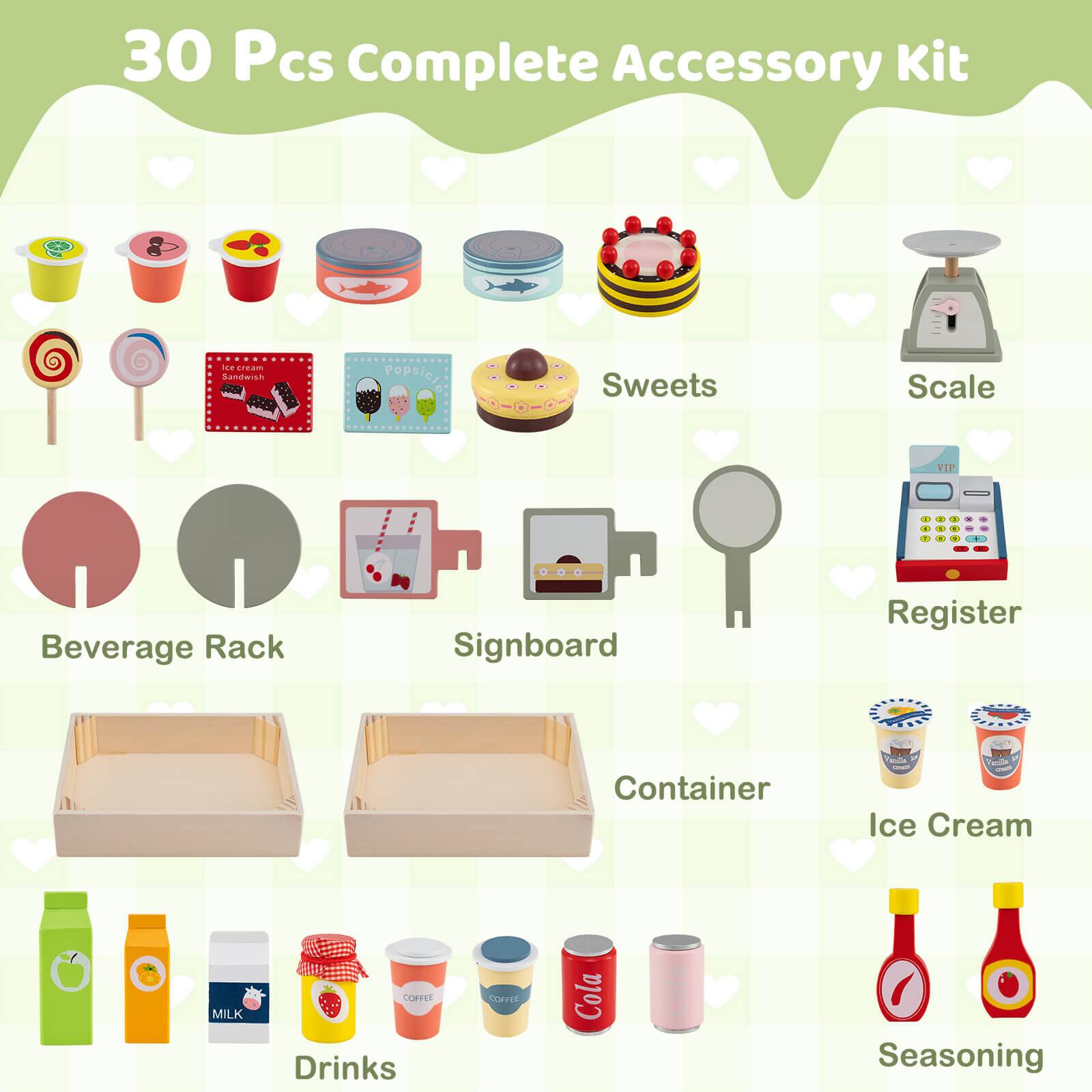 30 Pcs Complete Accessory Kit

- Sweets
- Scale
- Beverage Rack
- Signboard
- Register
- Container
- Ice Cream
- Drinks
- Seasoning
