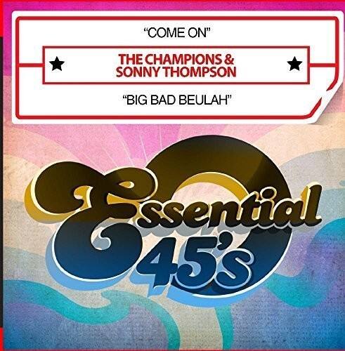 Champions & Thompson,Sonny - Come on / Big Bad Beulah   - COMPACT DISCS [CD] price history on PriceWatchPro