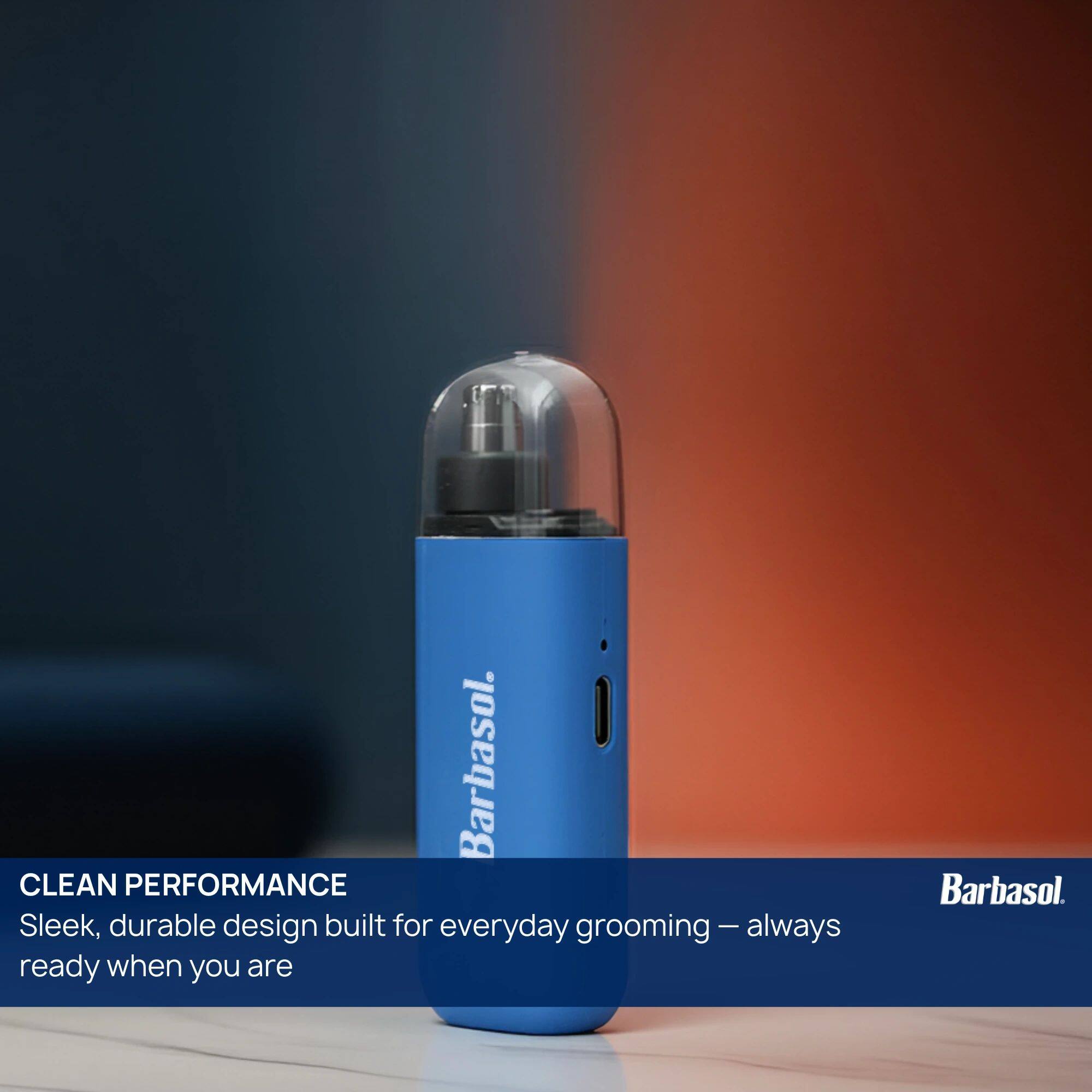 Barbasol.  
CLEAN PERFORMANCE  
Sleek, durable design built for everyday grooming - always ready when you are  
Barbasol.