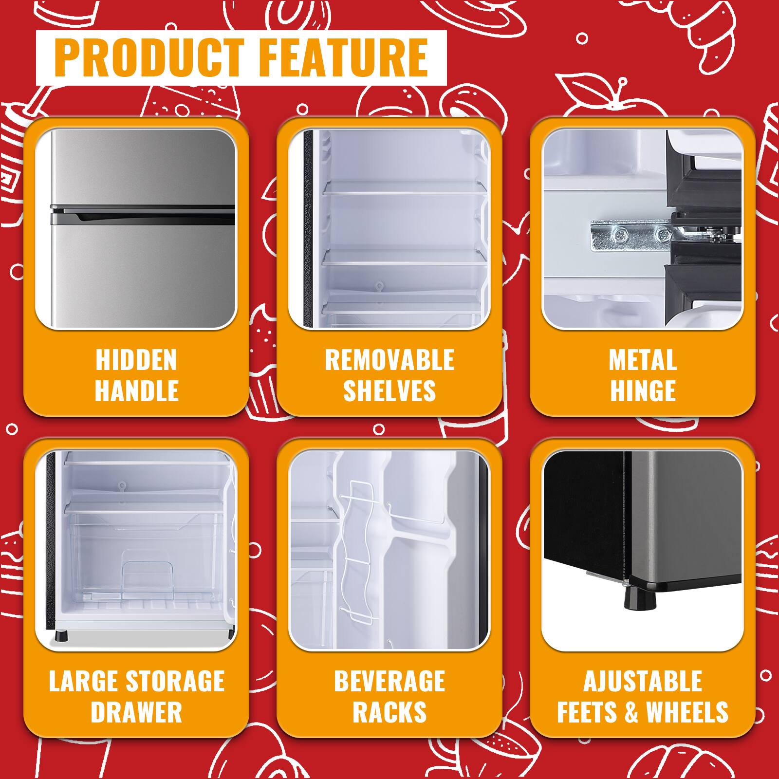 PRODUCT FEATURE

- HIDDEN HANDLE
- REMOVABLE SHELVES
- METAL HINGE
- LARGE STORAGE DRAWER
- BEVERAGE RACKS
- AJUSTABLE FEETS & WHEELS