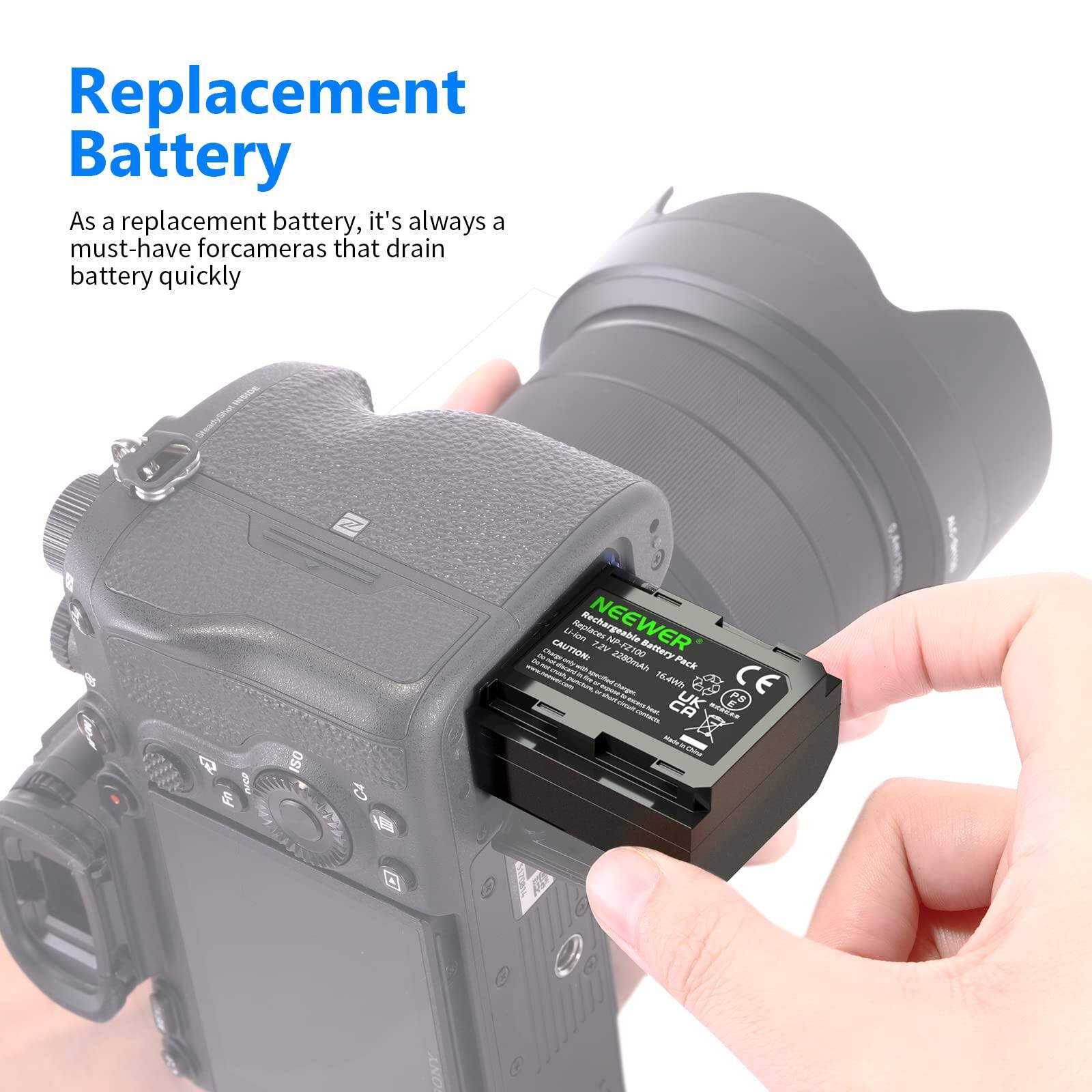 Replacement Battery

As a replacement battery, it's always a must-have for cameras that drain battery quickly

NEEWER AZL A P-F2100 Battery - 2280mAh - 4.2V - CE - UK - Aua CA andiaa - Cca