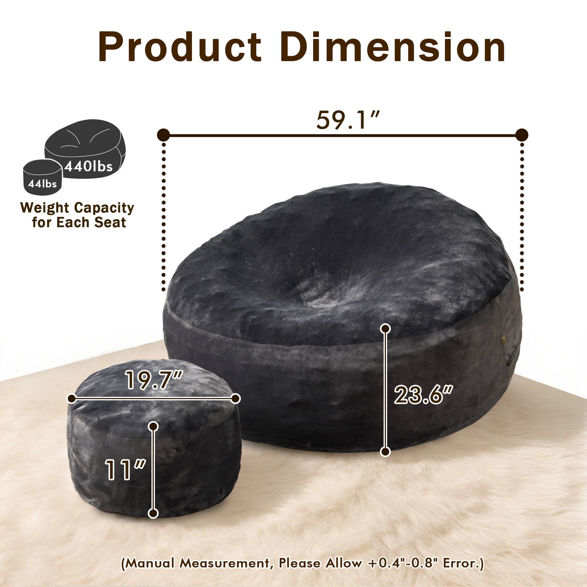 Product Dimension

59.1"

Weight Capacity for Each Seat: 44lbs

440lbs

19.7"

23.6"

11"

(Manual Measurement, Please Allow +0.4"-0.8" Error.)