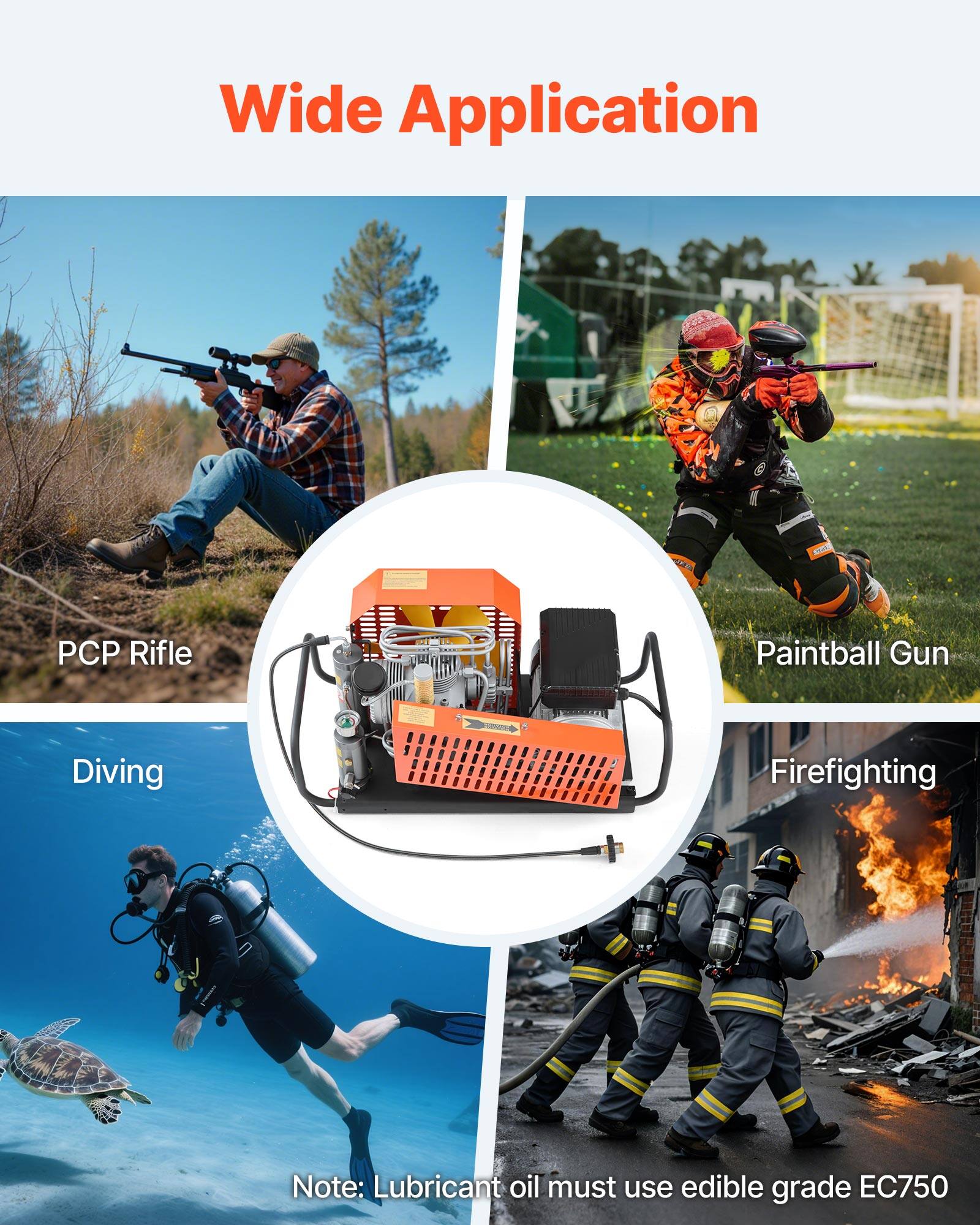 Wide Application

- PCP Rifle
- Paintball Gun
- Diving
- Firefighting

Note: Lubricant oil must use edible grade EC750