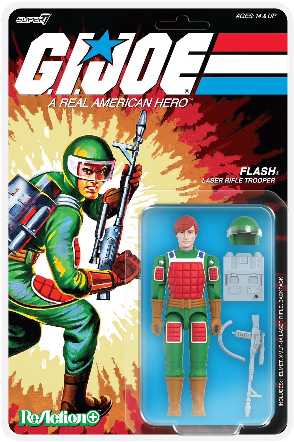 AGES: 14 & UP  
SUPER G.I. JOE  
A REAL AMERICAN HERO  
FLASH  
LASER RIFLE TROOPER  
INCLUDES:  
- HELMET  
- BACKPACK  
- LASER RIFLE, XMLR-1A  
ReAction+