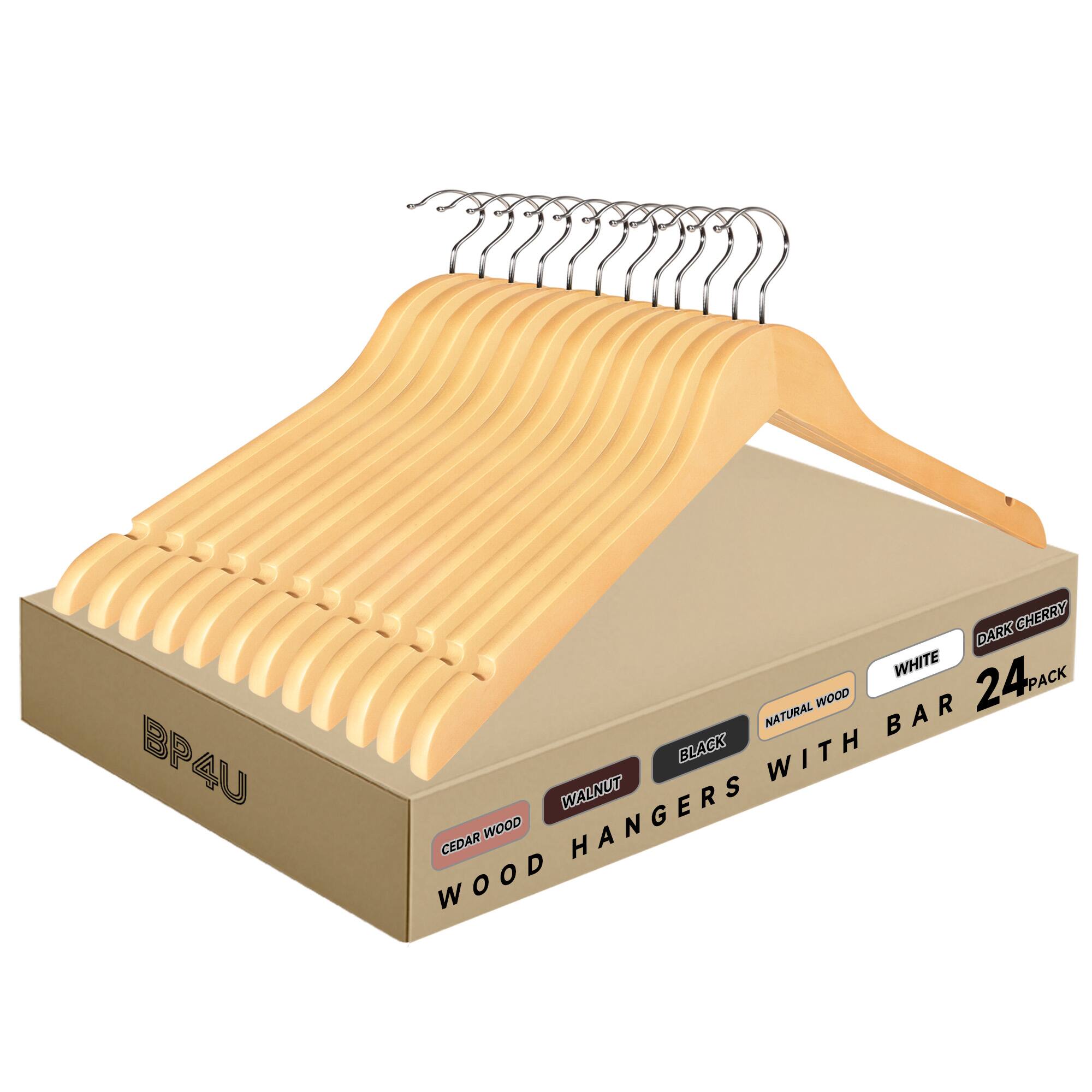 BP4U  
WOOD HANGERS WITH BAR  
24 PACK  
CEDAR WOOD  
NATURAL WOOD  
BLACK  
WALNUT  
DARK CHERRY  
WHITE