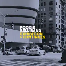 The Poogie Bell Band - Exhibition Continues - VINYL LP