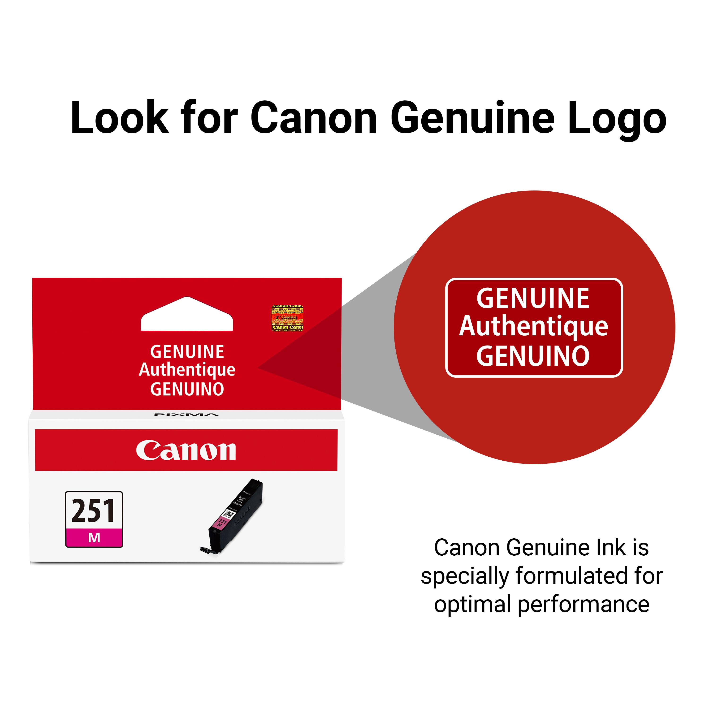 Look for Canon Genuine Logo

GENUINE Authentique GENUINO

Canon

251 M

Canon Genuine Ink is specially formulated for optimal performance