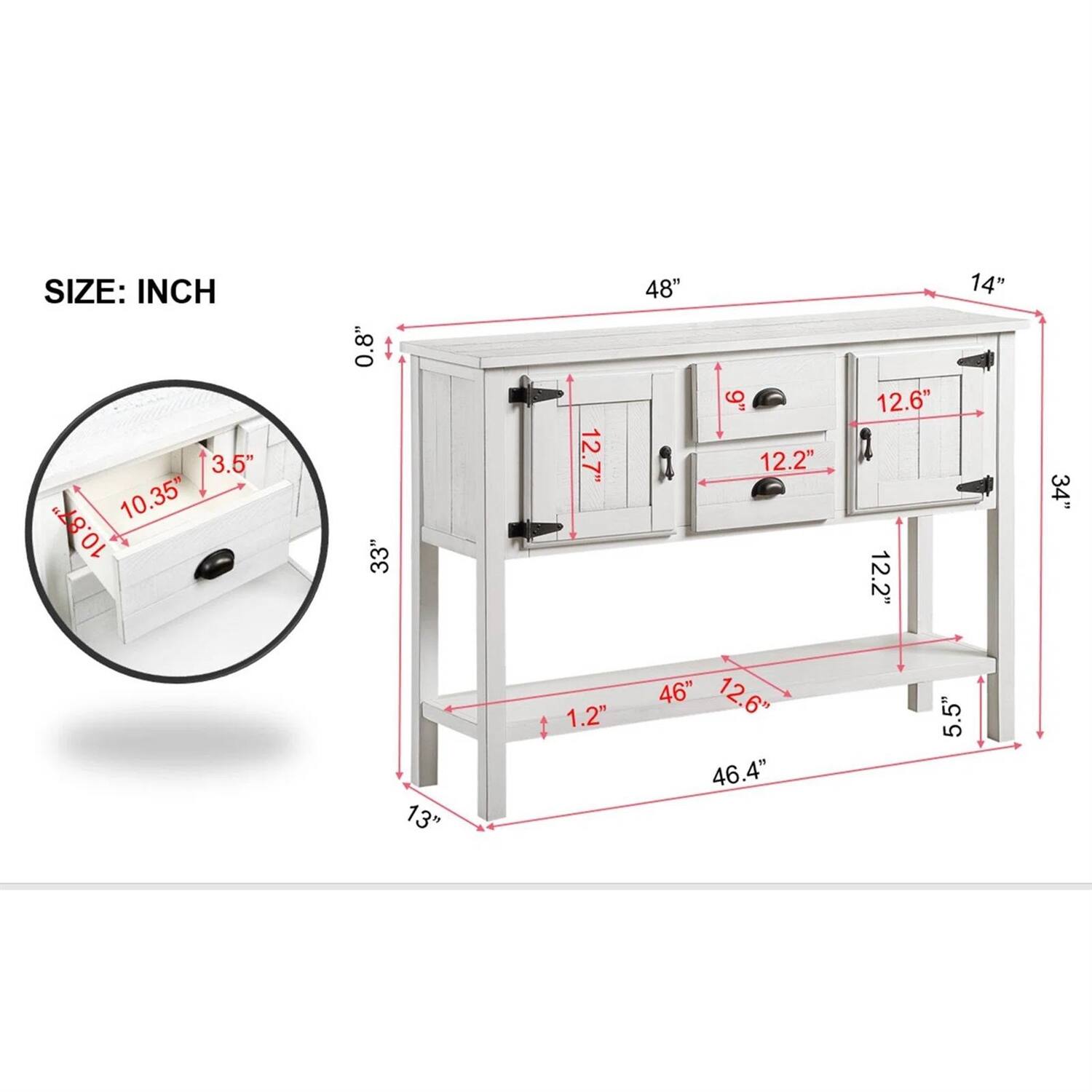 SIZE: INCH  
- 3.5"  
- 10.35"  
- 0.8"  
- 33"  
- 12.7"  
- 48"  
- 9"  
- 12.2"  
- 12.6"  
- 12.2"  
- 14"  
- 34"  
- 13"  
- 1.2"  
- 46"  
- 12.6"  
- 46.4"  
- 5.5"