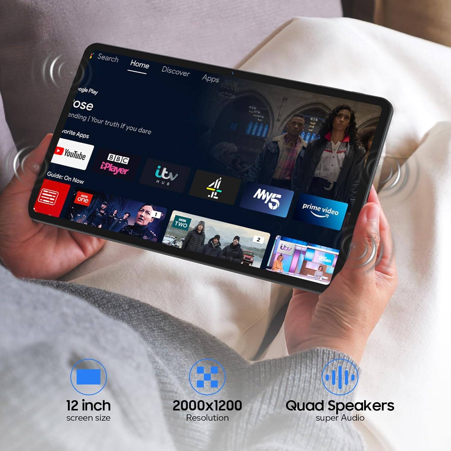 Sure, here is the corrected and grouped text from the image:

---

**Search** | **Home** | **Discover** | **Apps**

**Google Play**  
**ose**  
**ending | Your truth if you dare**

**YouTube**  
**iPlayer**  
**itv**  
**HUB**  
**Guide: On Now**  
**one**  
**MUB**  
**prime video**

**12 inch**  
**screen size**

**2000x1200**  
**Resolution**

**Quad Speakers**  
**super Audio**

---