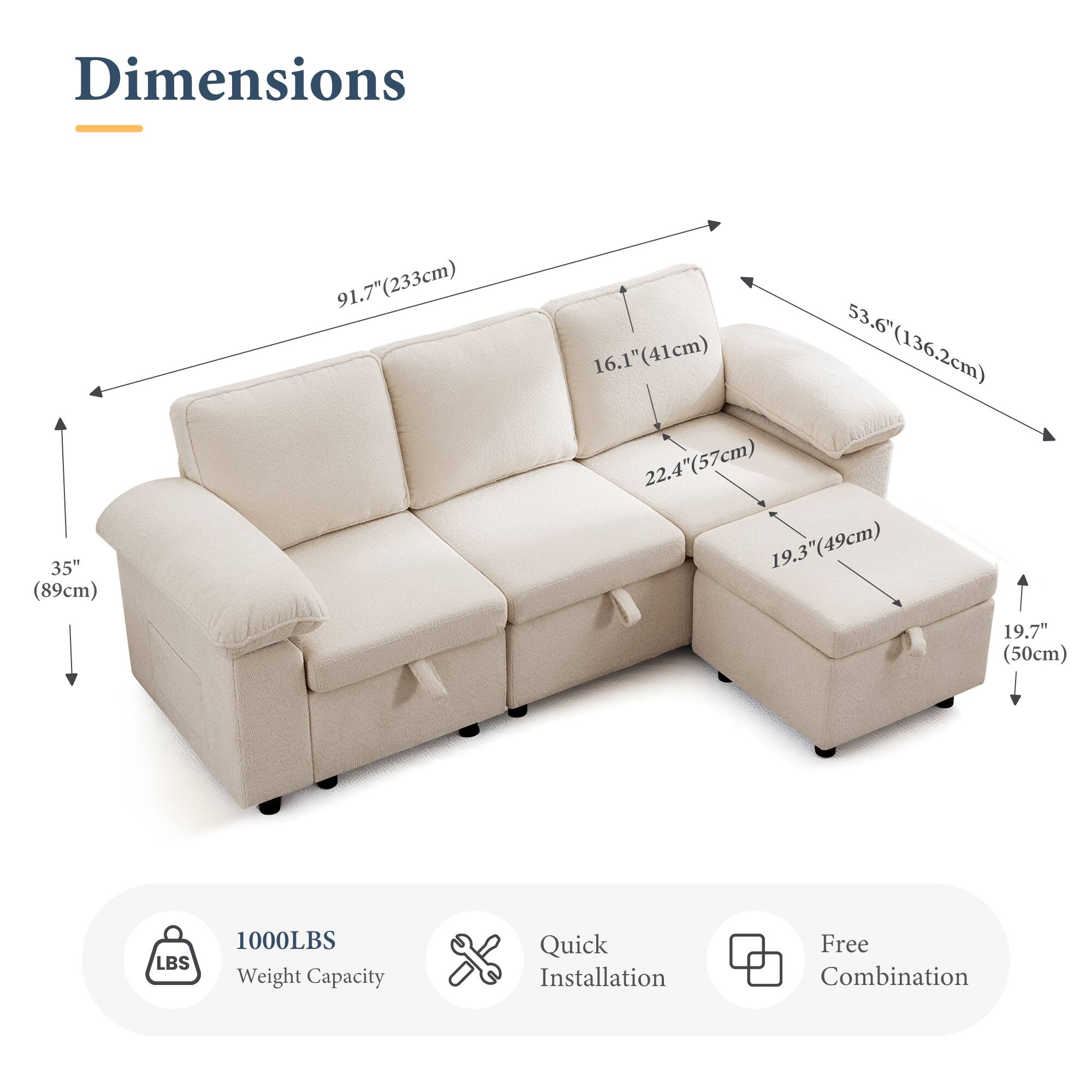 Dimensions:  
- 35" (89cm)  
- 91.7" (233cm)  
- 53.6" (136.2cm)  
- 16.1" (41cm)  
- 22.4" (57cm)  
- 19.3" (49cm)  
- 19.7" (50cm)  

1000LBS Weight Capacity  
Quick Installation  
Free Combination