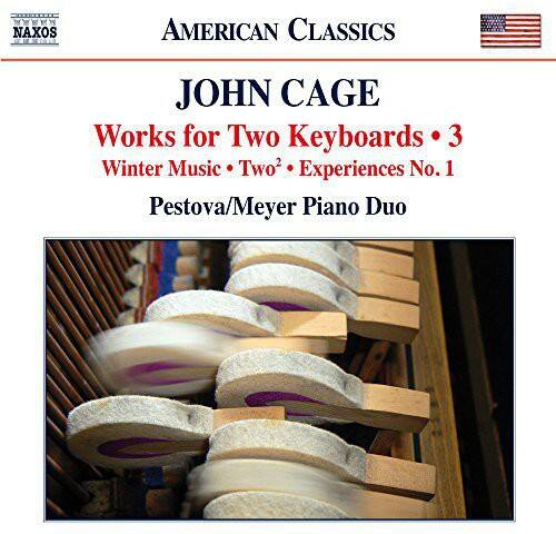 AMERICAN CLASSICS

JOHN CAGE  
Works for Two Keyboards • 3  
Winter Music • Two2 • Experiences No. 1  
Pestova/Meyer Piano Duo